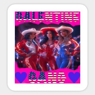 Galentine gang party night Sticker